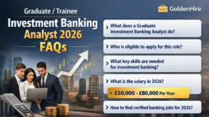 FAQs Graduate / Trainee Investment Banking Analyst