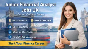 Junior Financial Analyst: Complete Career Guide, Salary, Skills & How to Get Hired
